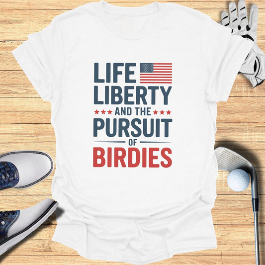 The Pursuit of Birdies T-Shirt - Funny Golf Tee by Swing Epic