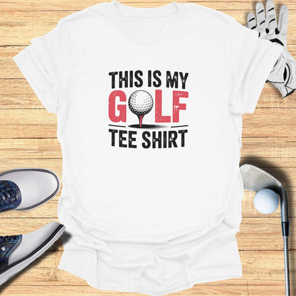 This Is My Golf Tee Shirt T-Shirt - Funny Golf T-Shirt by SwingEpic