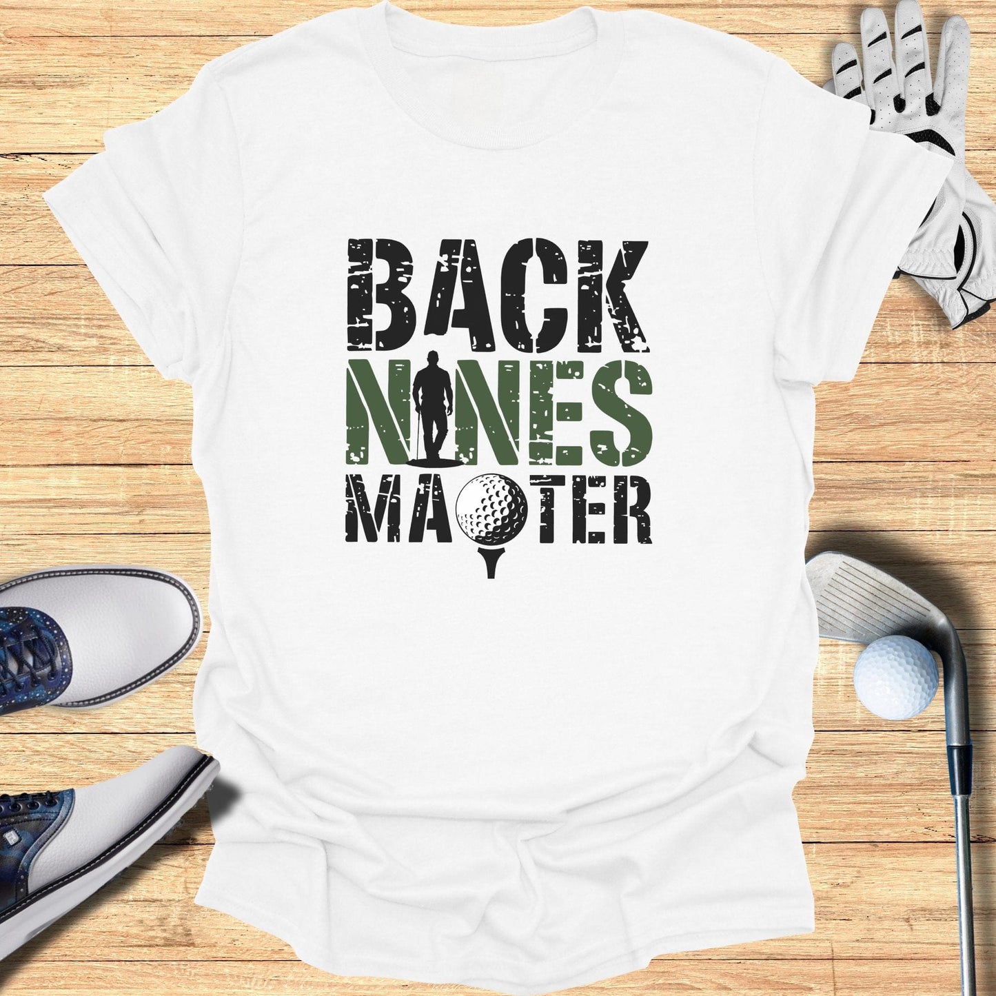Back Nines Matter T-Shirt - Funny Golf Tee by Swing Epic