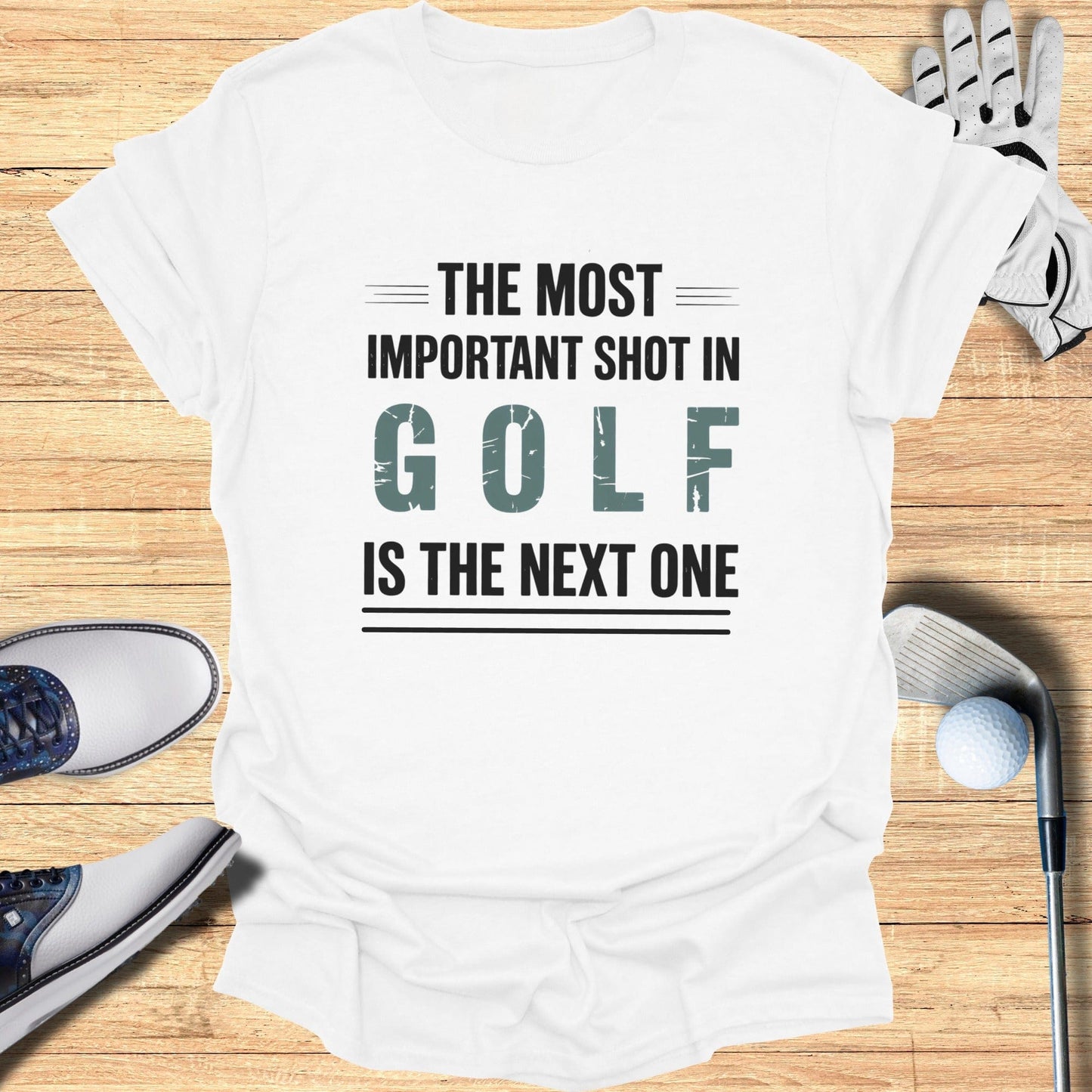 The Next Shot Matters T-Shirt