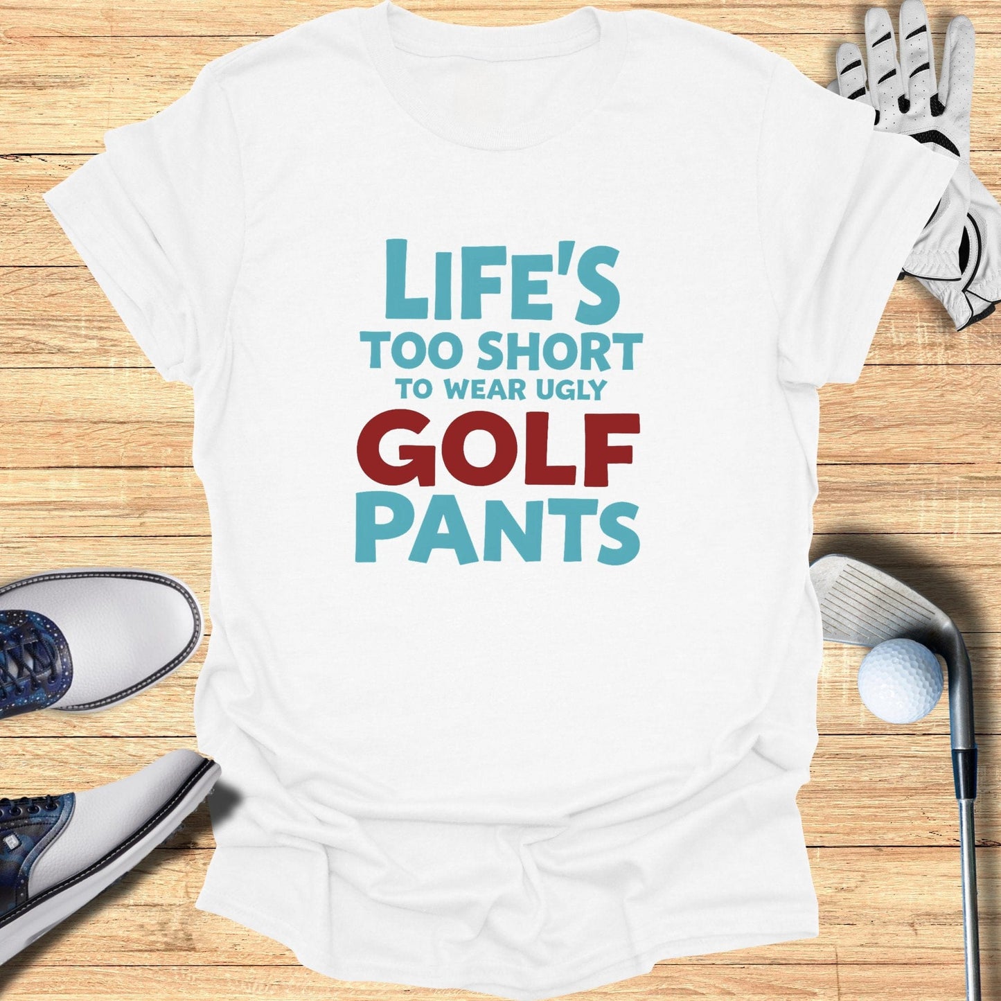 Life's Too Short T-Shirt - Funny Golf Tee by Swing Epic