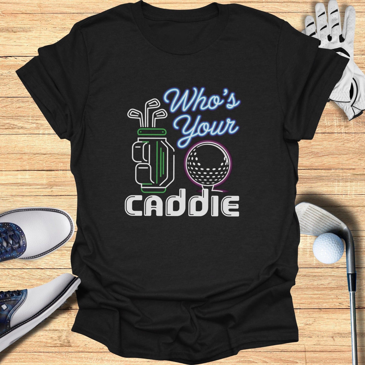 Who’s Your Caddie T-Shirt - Funny Golf Tee by Swing Epic