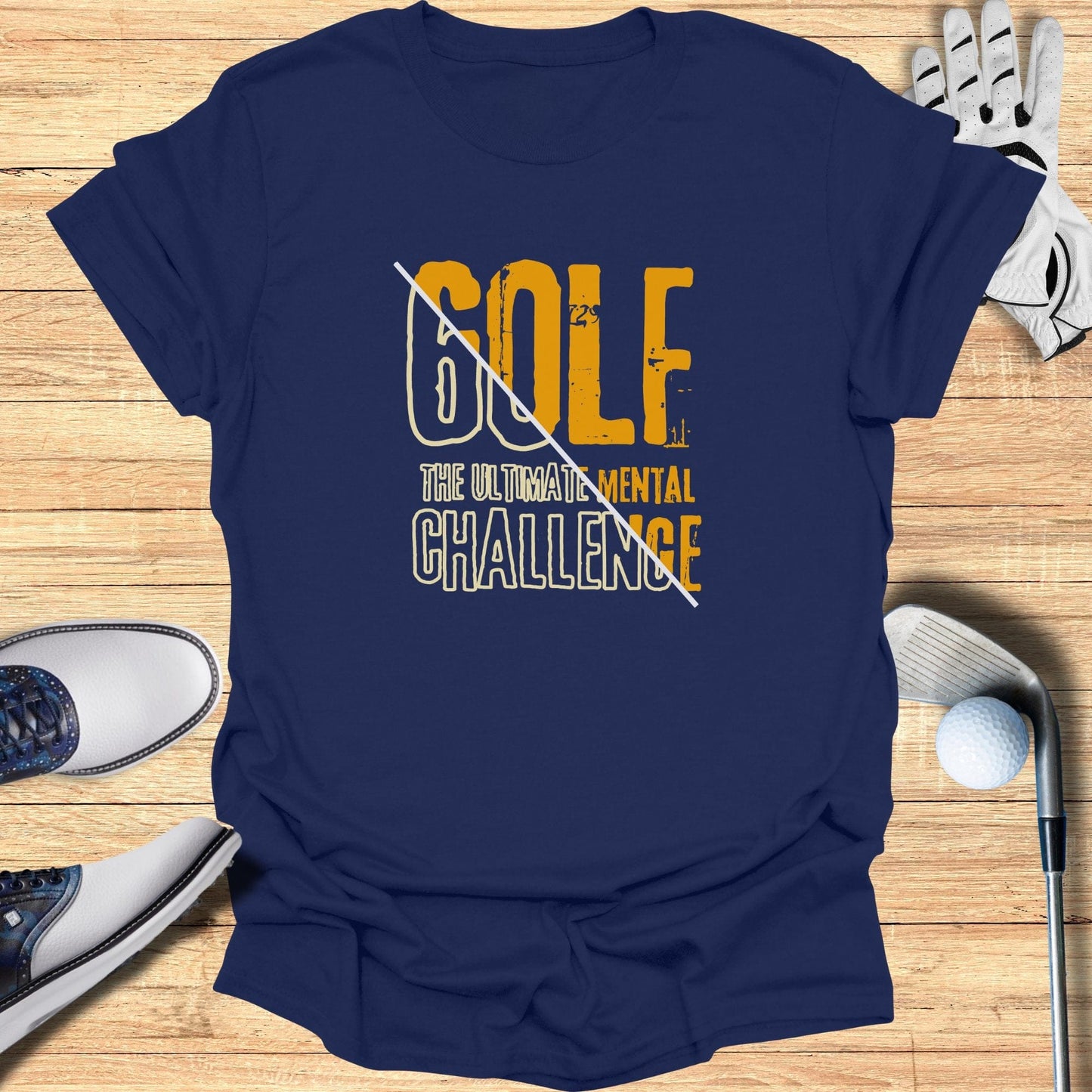 Golf The Ultimate Mental Challenge T-Shirt - Funny Golf Tee by Swing Epic