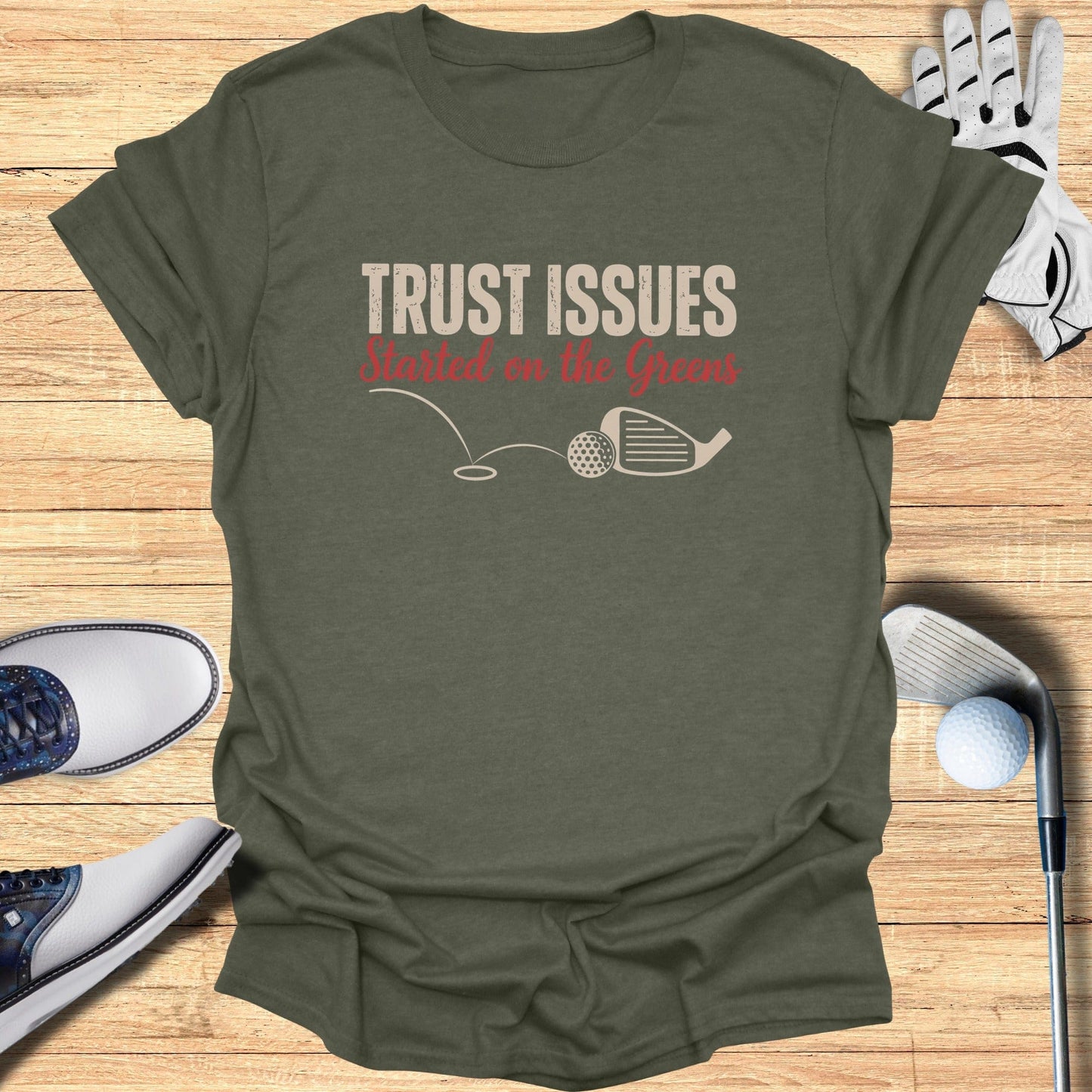 Trust Issues Started Here T-Shirt - Funny Golf Tee by Swing Epic