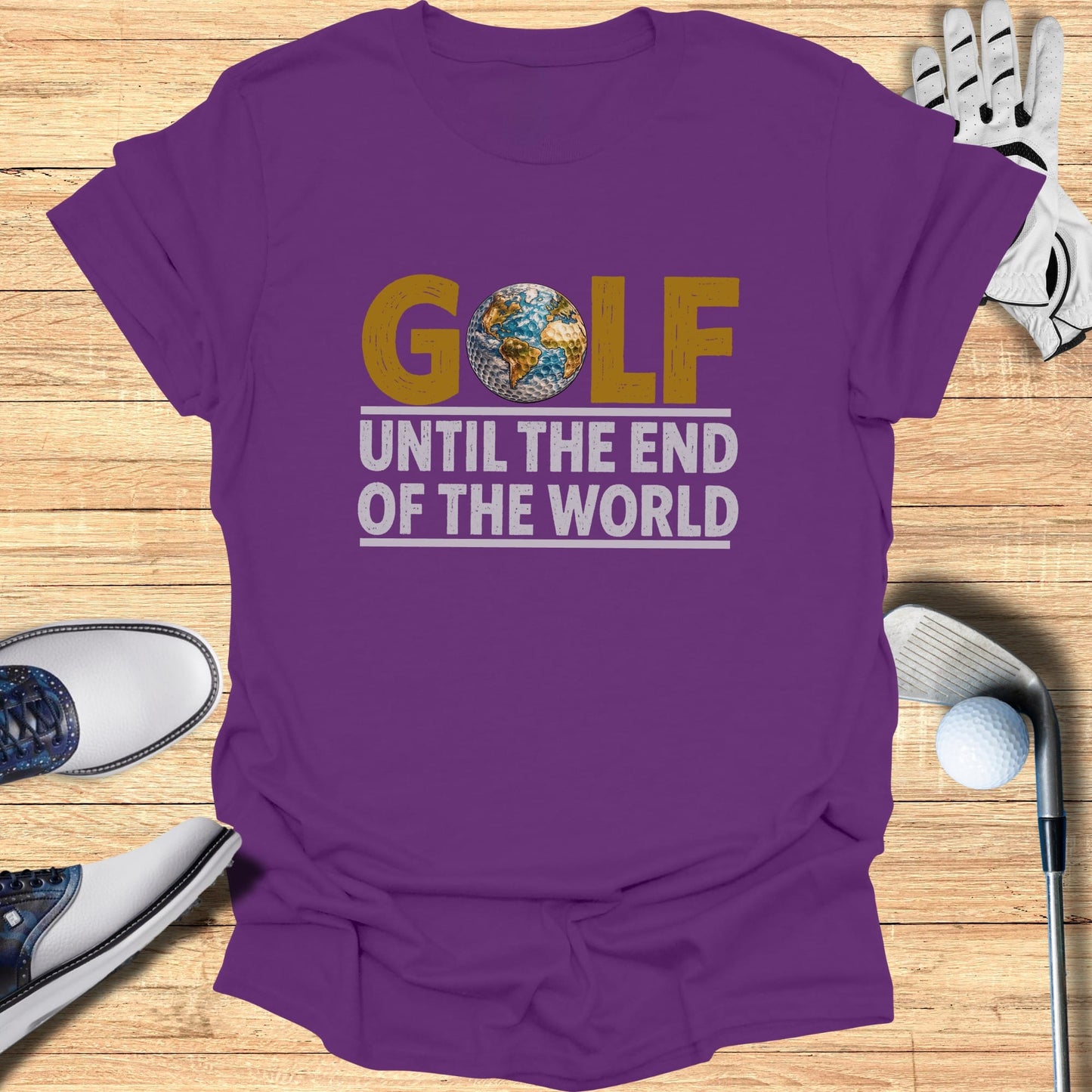 Purple t-shirt with "GOLF UNTIL THE END OF THE WORLD" and a globe graphic.