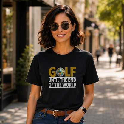 Woman wearing a black t-shirt with "GOLF UNTIL THE END OF THE WORLD" text.