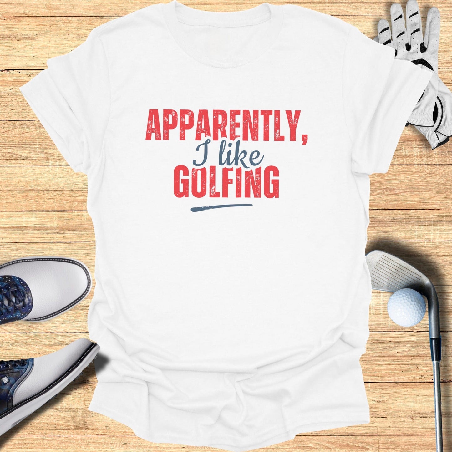 Apparently I Like Golfing T-Shirt - Funny Golf Tee by Swing Epic