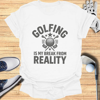 White t-shirt with "GOLFING IS MY BREAK FROM REALITY" text and golf imagery.