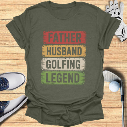 Green t-shirt with \"FATHER HUSBAND GOLFING LEGEND\" text.
