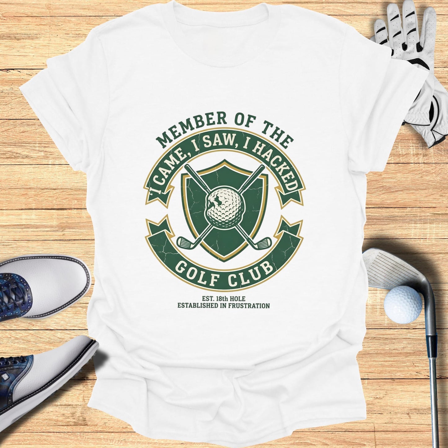 White t-shirt with "Member of the Golf Club, Came, I Saw, I Hacked" logo.