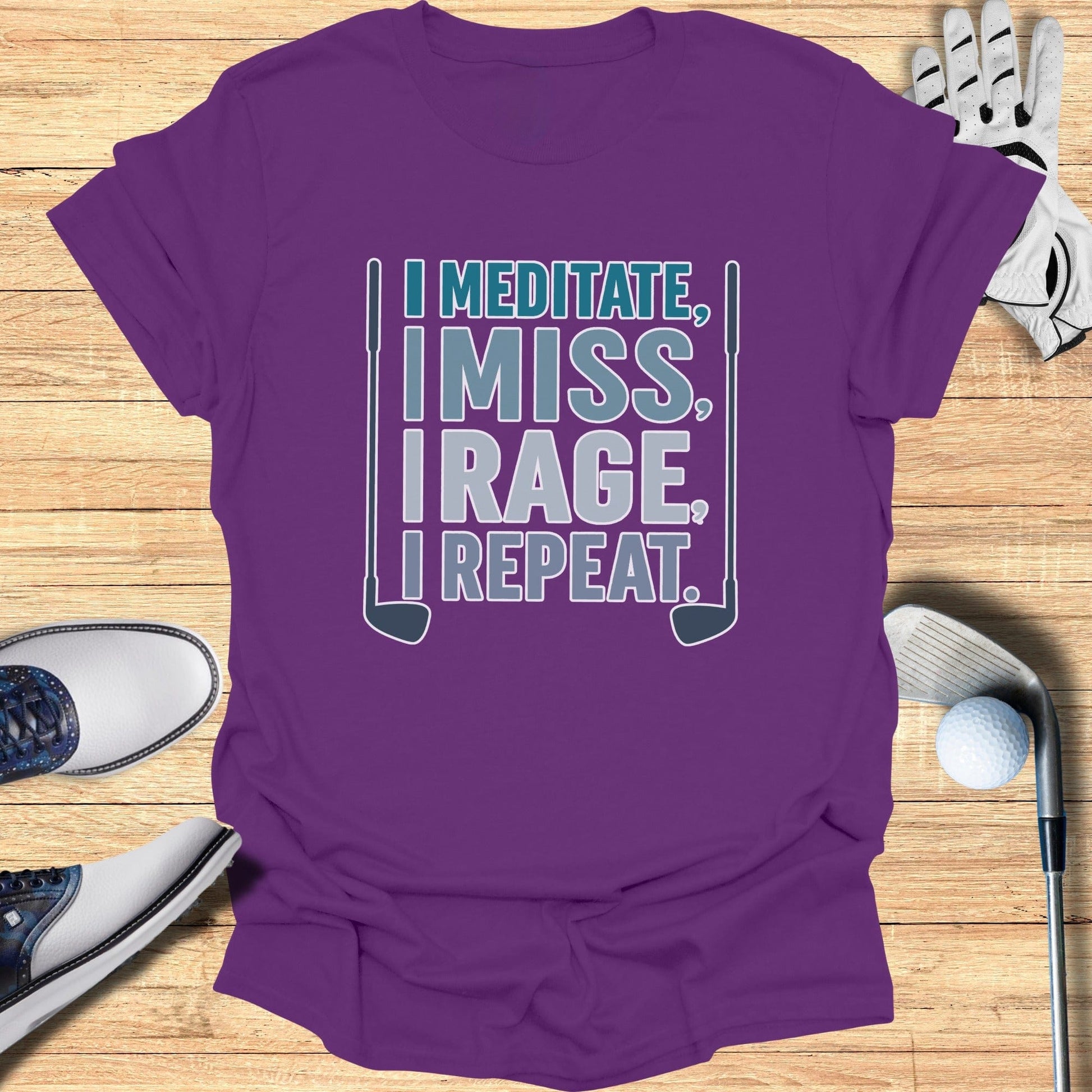 Meditate Miss Rage Repeat T-Shirt - Funny Golf Tee by Swing Epic