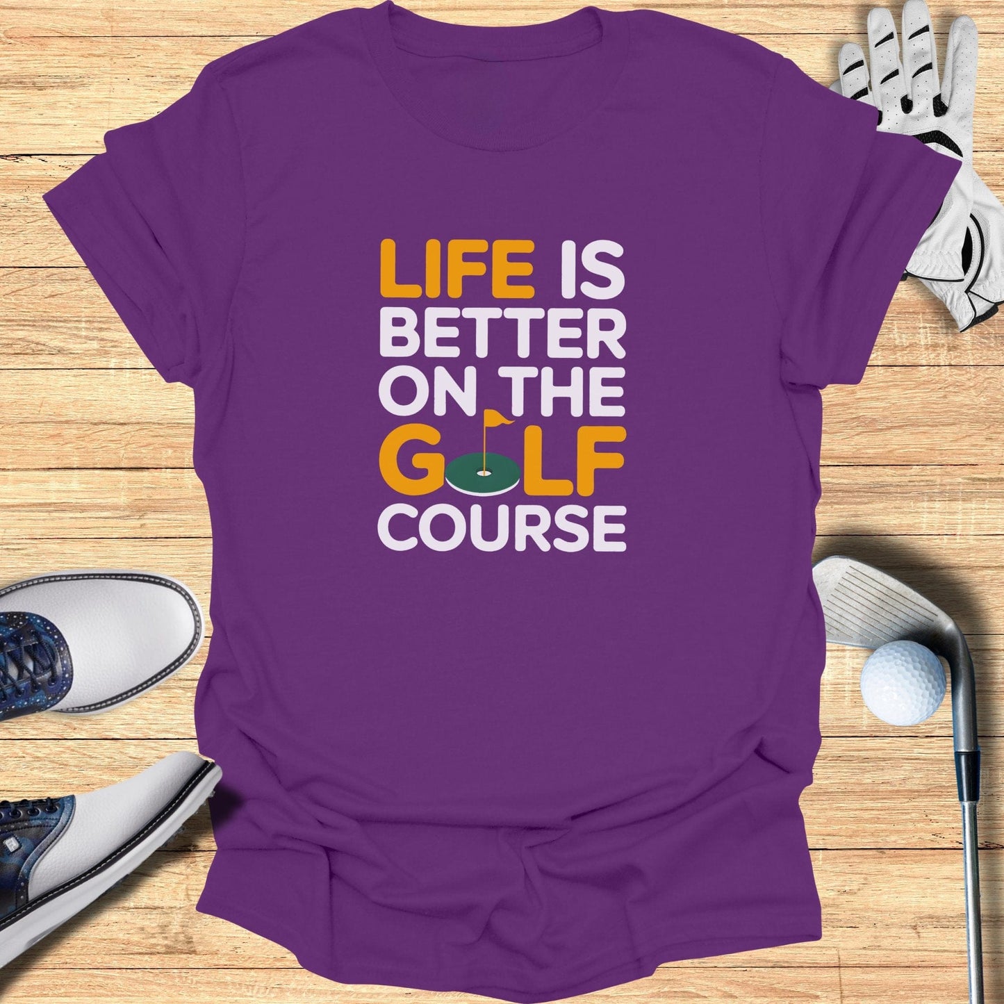 Life Is Better T-Shirt - Funny Golf Tee by Swing Epic
