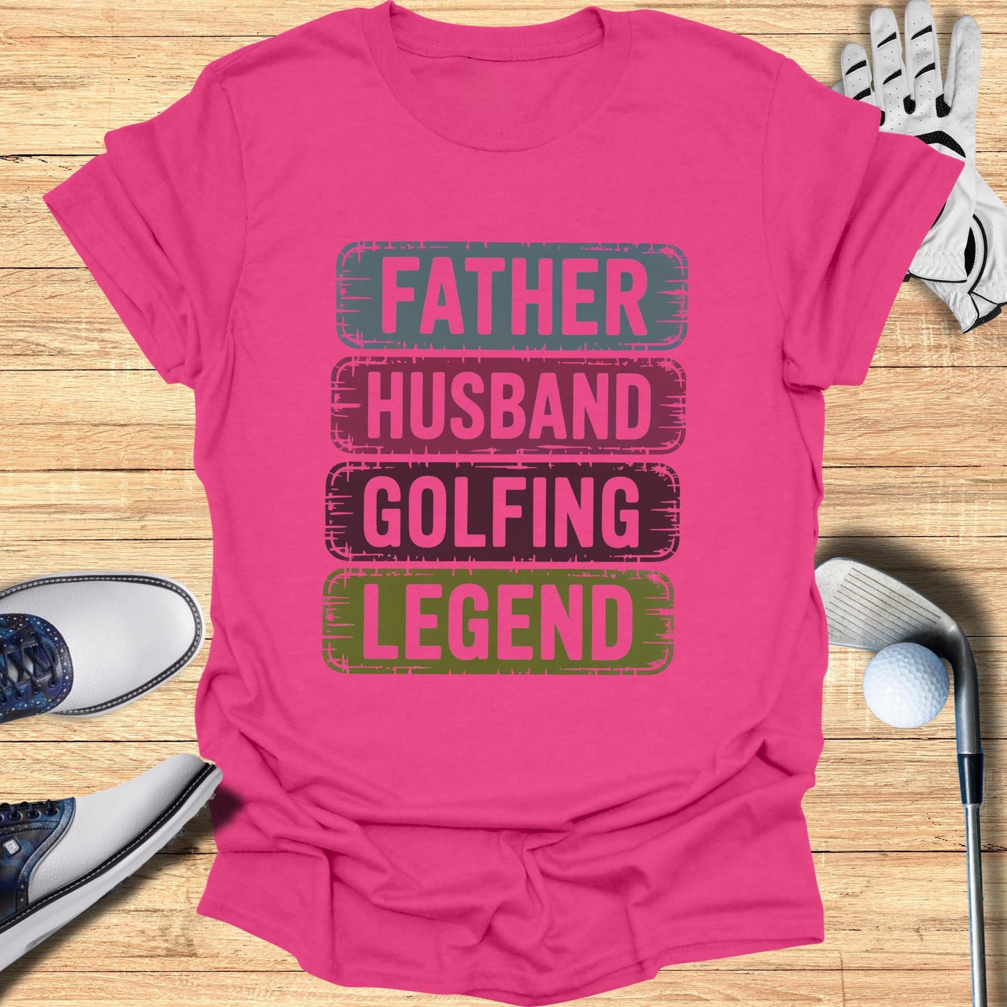 Pink t-shirt with "Father Husband Legend" text in colorful blocks.