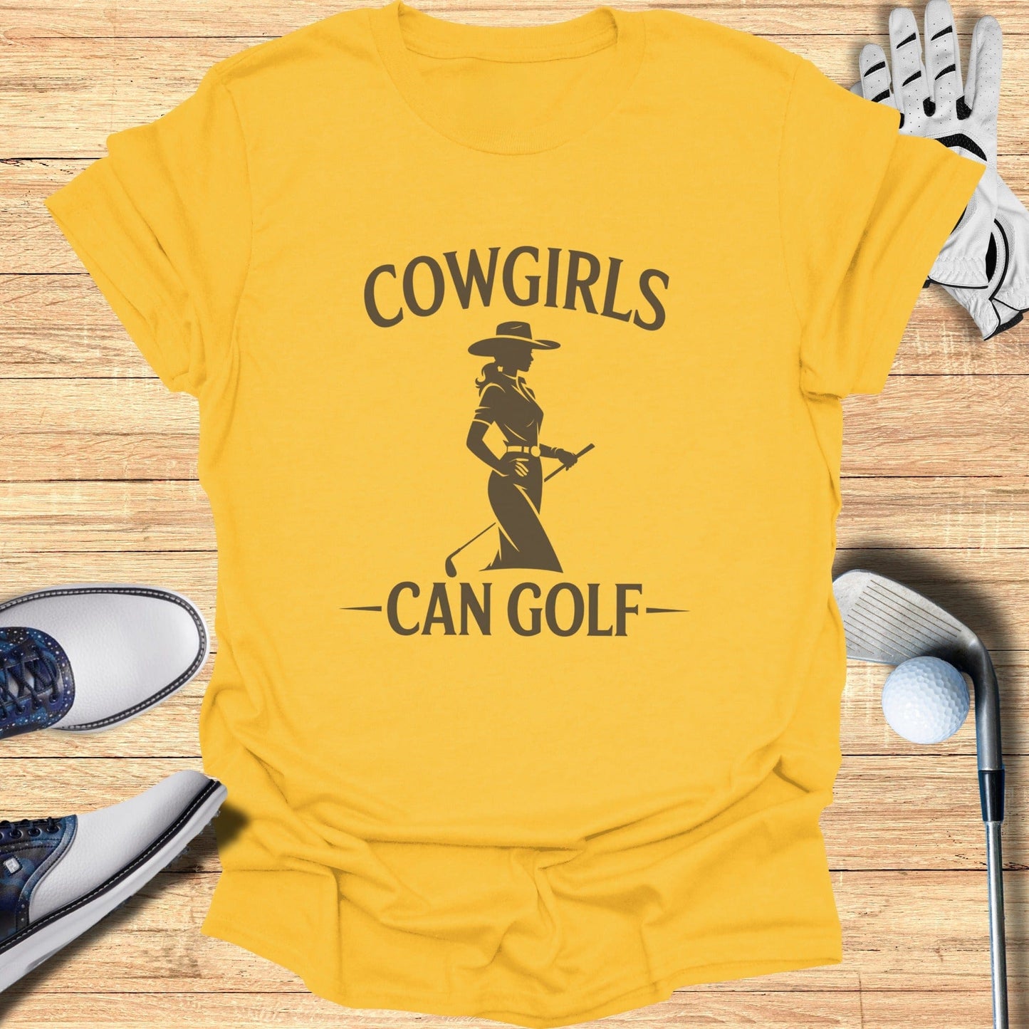 Cowgirls Can Golf T-Shirt - Funny Golf Tee by Swing Epic