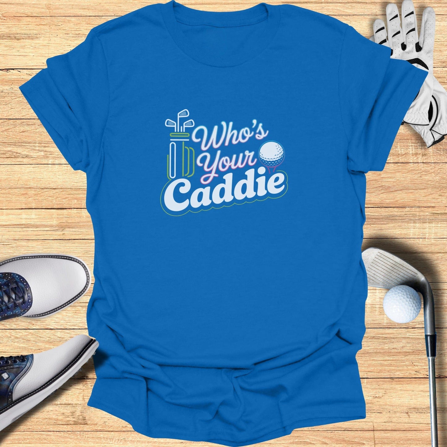 Who’s Your Caddie T-Shirt - Funny Golf Tee by Swing Epic