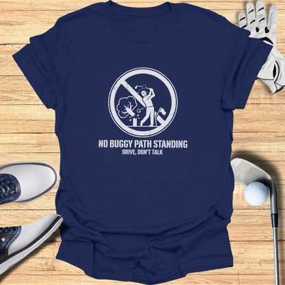 Navy t-shirt with "No Buggy Path Standing, Drive, Don't Talk" golf humor graphic.