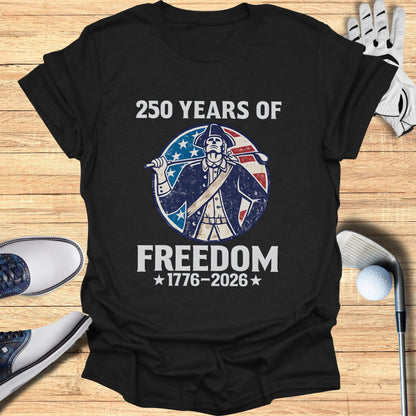 Black t-shirt with "250 Years of Freedom 1776-2026" text and patriotic graphic.