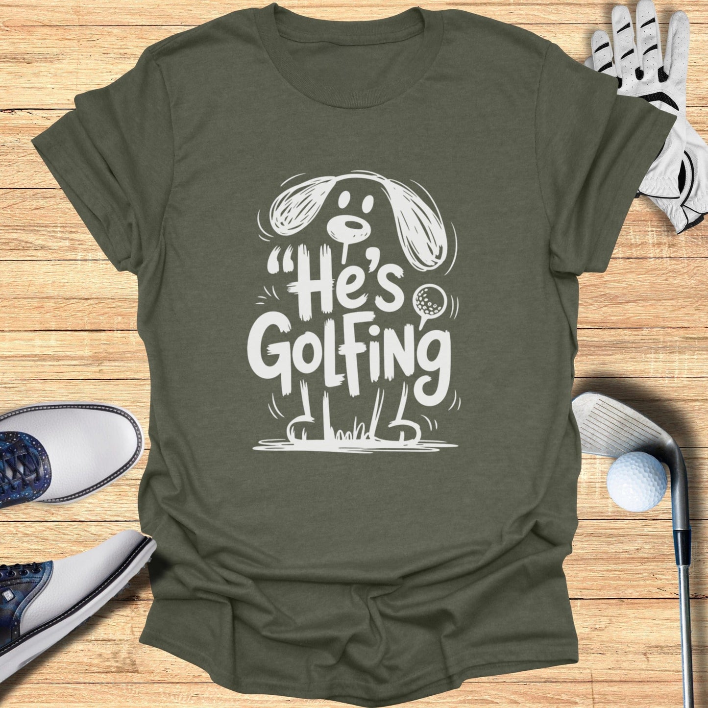 He's Golfing Funny Golf Graphic Tee Shirt