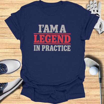 Navy t-shirt with "I AM A LEGEND IN PRACTICE" text in red and white.