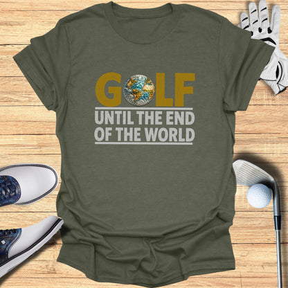 Green t-shirt with "GOLF UNTIL THE END OF THE WORLD" text and Earth graphic.