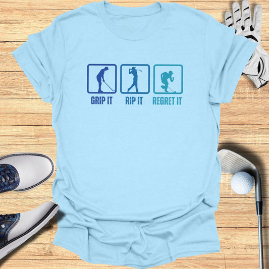 Grip Rip Regret T-Shirt - Funny Golf Tee by Swing Epic