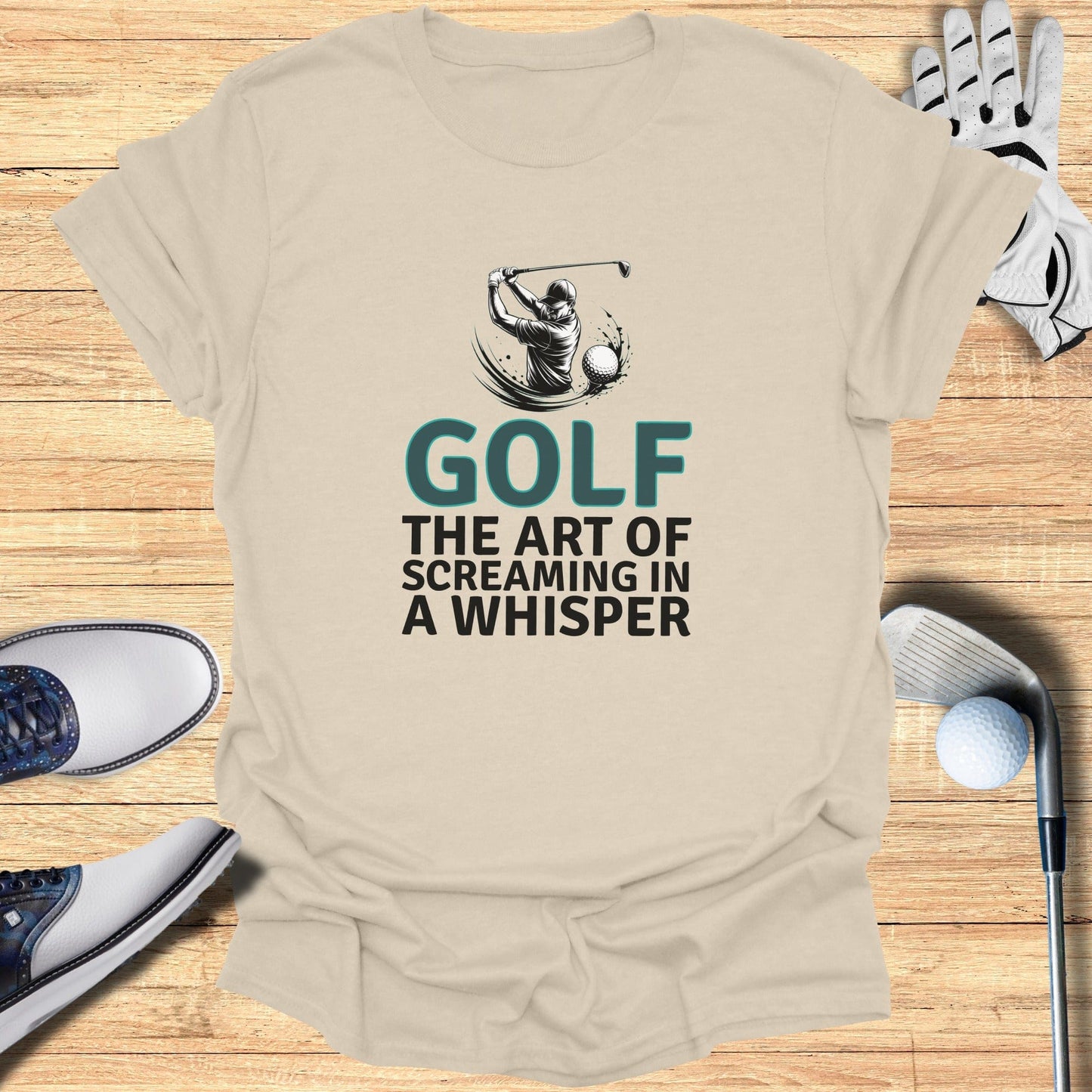 Screaming In A Whisper T-Shirt - Funny Golf Tee by Swing Epic