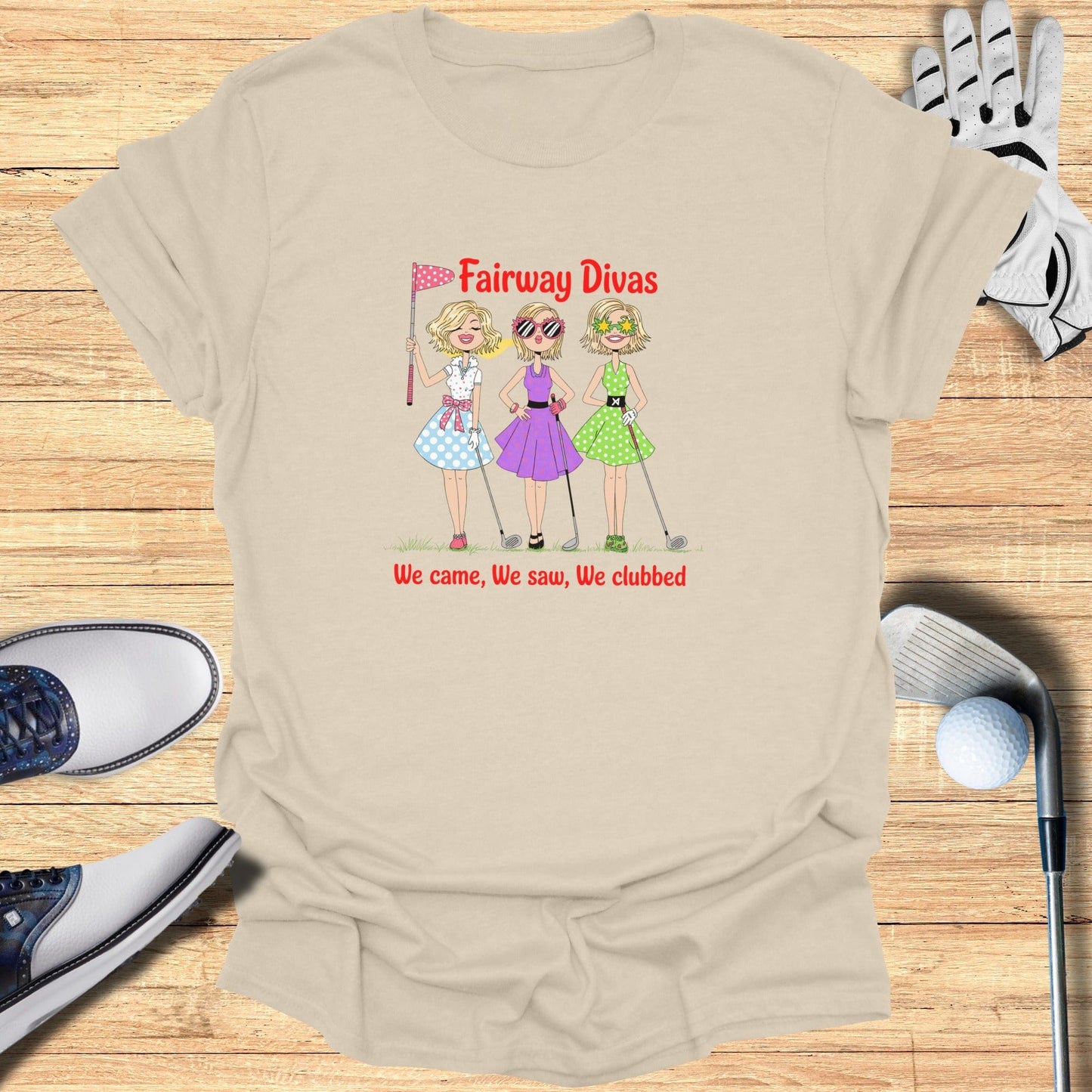 Fairway Divas T-Shirt - Funny Golf Tee by Swing Epic