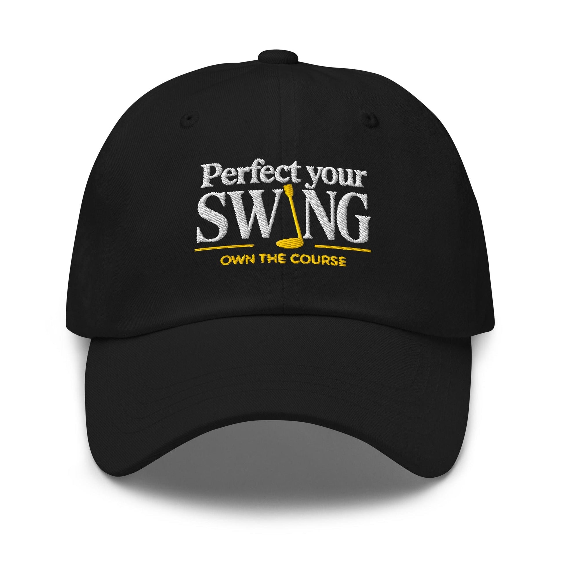 Perfect Your Swing Own the Course Embroidered Golf Cap - Funny Golf Tee by Swing Epic