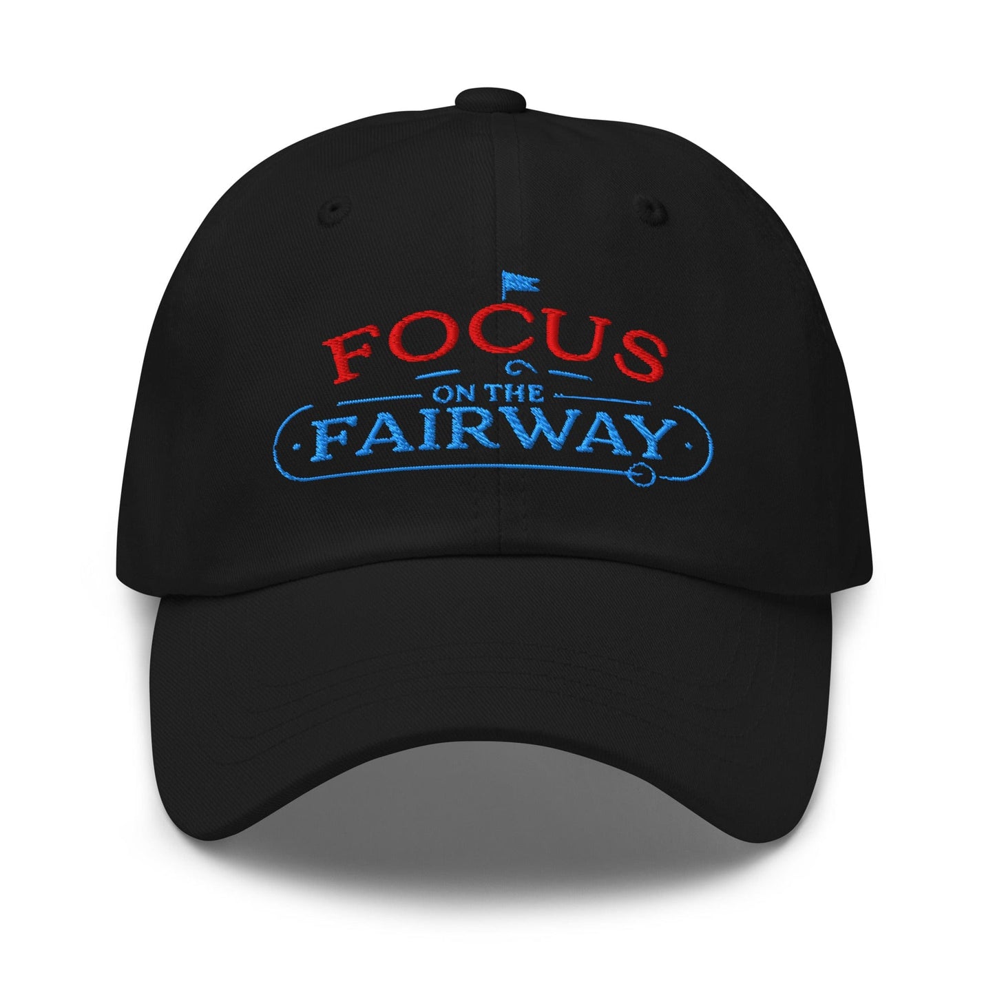 Focus on the Fairway Flag Embroidered Golf Cap - Funny Golf Tee by Swing Epic