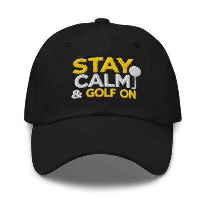 Stay Calm & Golf On Funny Embroidered Golf Cap - Funny Golf Tee by Swing Epic