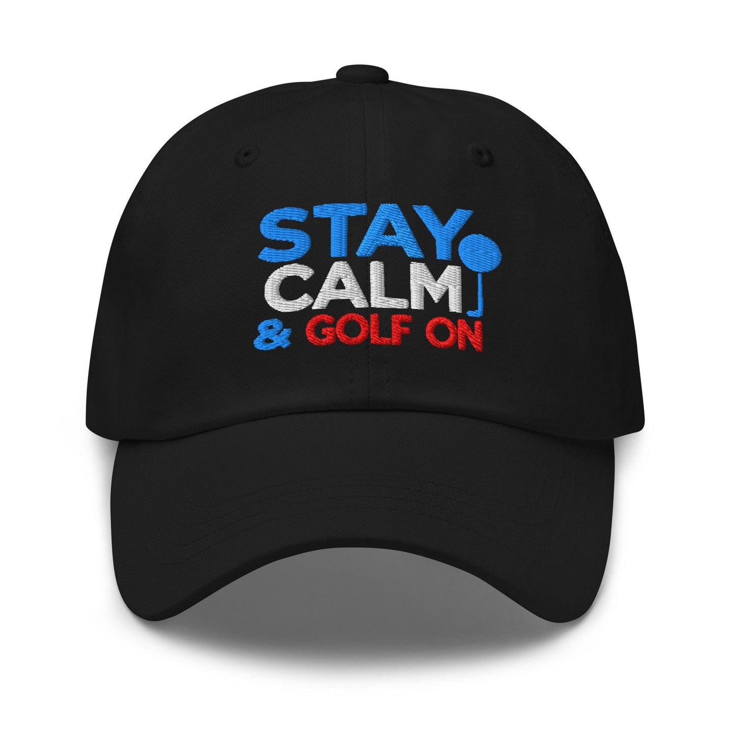 Stay Calm & Golf On Funny Embroidered Golf Cap - Funny Golf Tee by Swing Epic