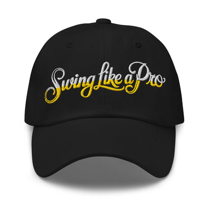 Swing Like a Pro Embroidered Golf Cap - Funny Golf Tee by Swing Epic