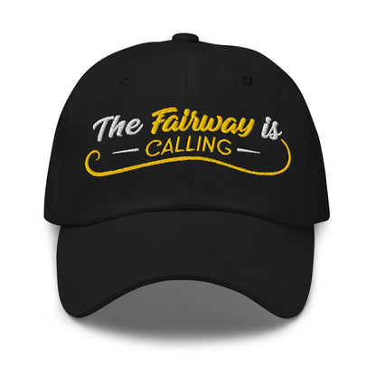 The Fairway is Calling Funny Embroidered Golf Cap - Funny Golf Tee by Swing Epic