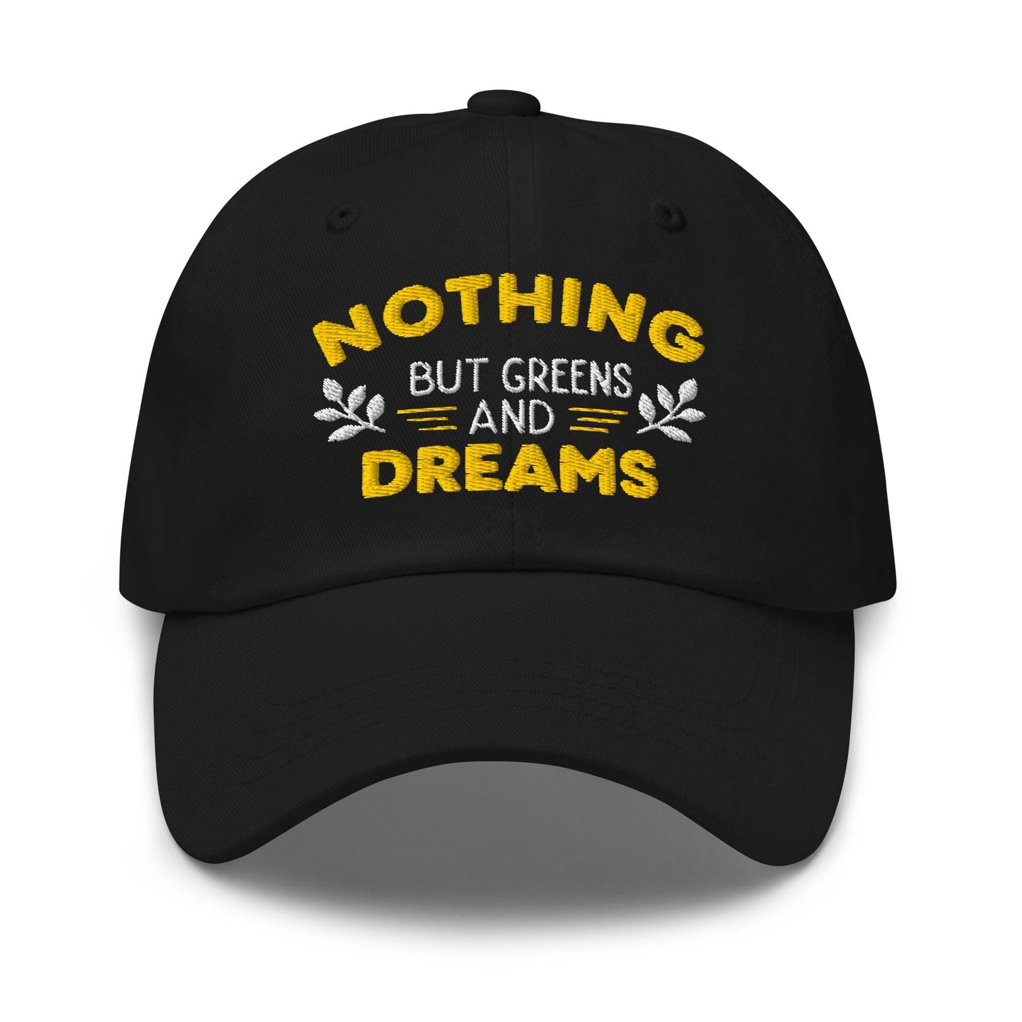 Nothing But Greens & Dreams Embroidered Golf Cap - Funny Golf Tee by Swing Epic