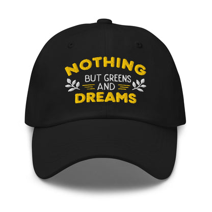 Nothing But Greens & Dreams Embroidered Golf Cap - Funny Golf Tee by Swing Epic
