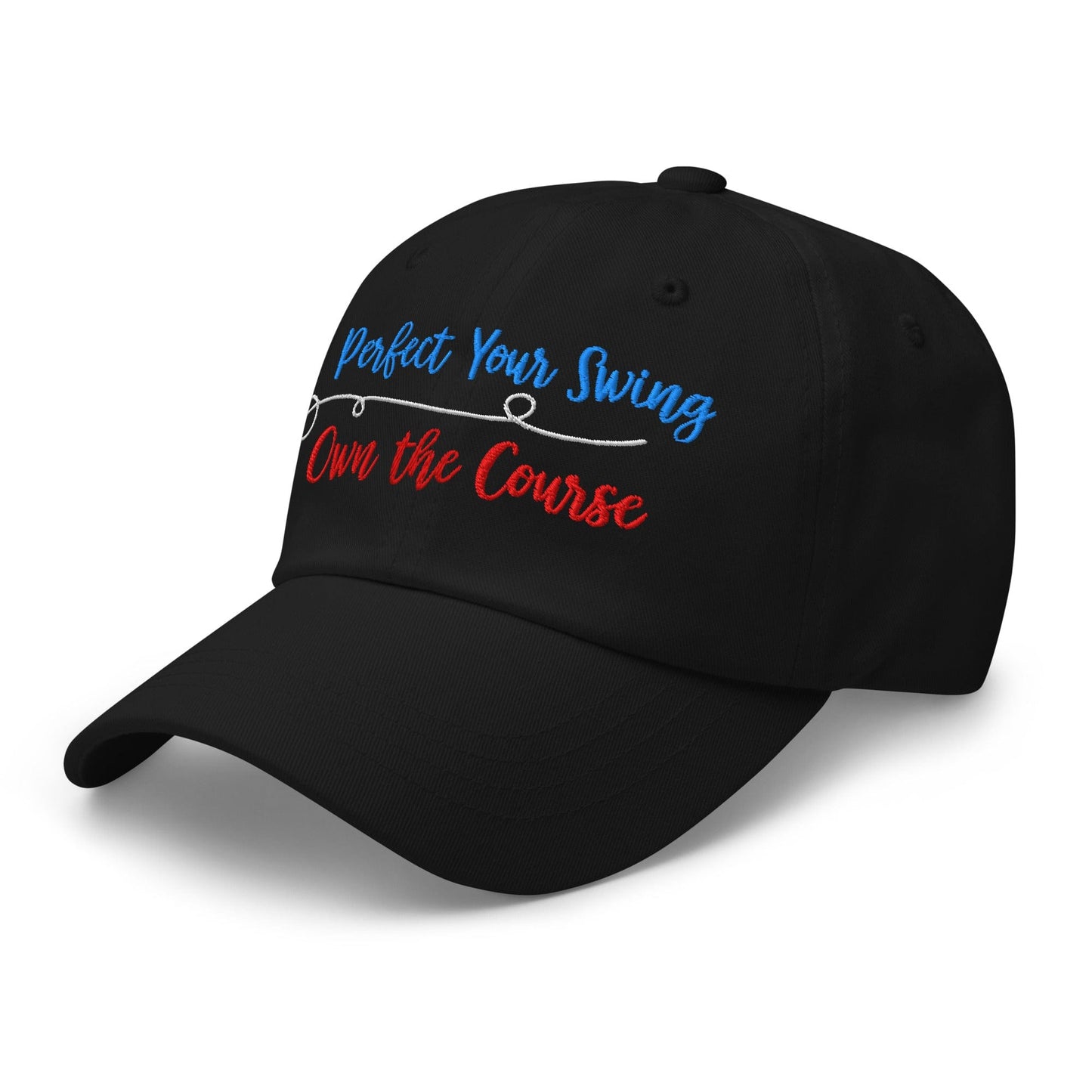 Perfect Your Swing Own the Course Embroidered Golf Cap - Funny Golf Tee by Swing Epic