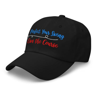Perfect Your Swing Own the Course Embroidered Golf Cap - Funny Golf Tee by Swing Epic