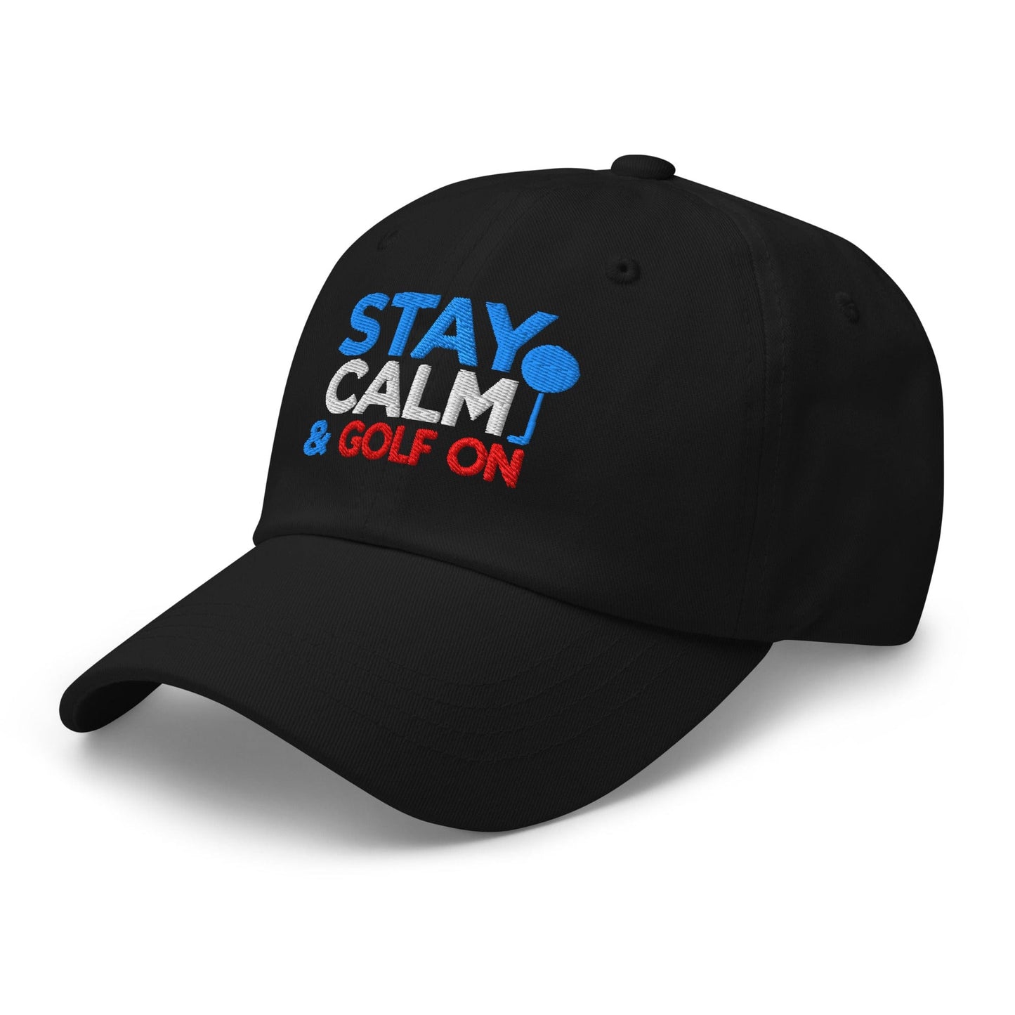 Stay Calm & Golf On Funny Embroidered Golf Cap - Funny Golf Tee by Swing Epic