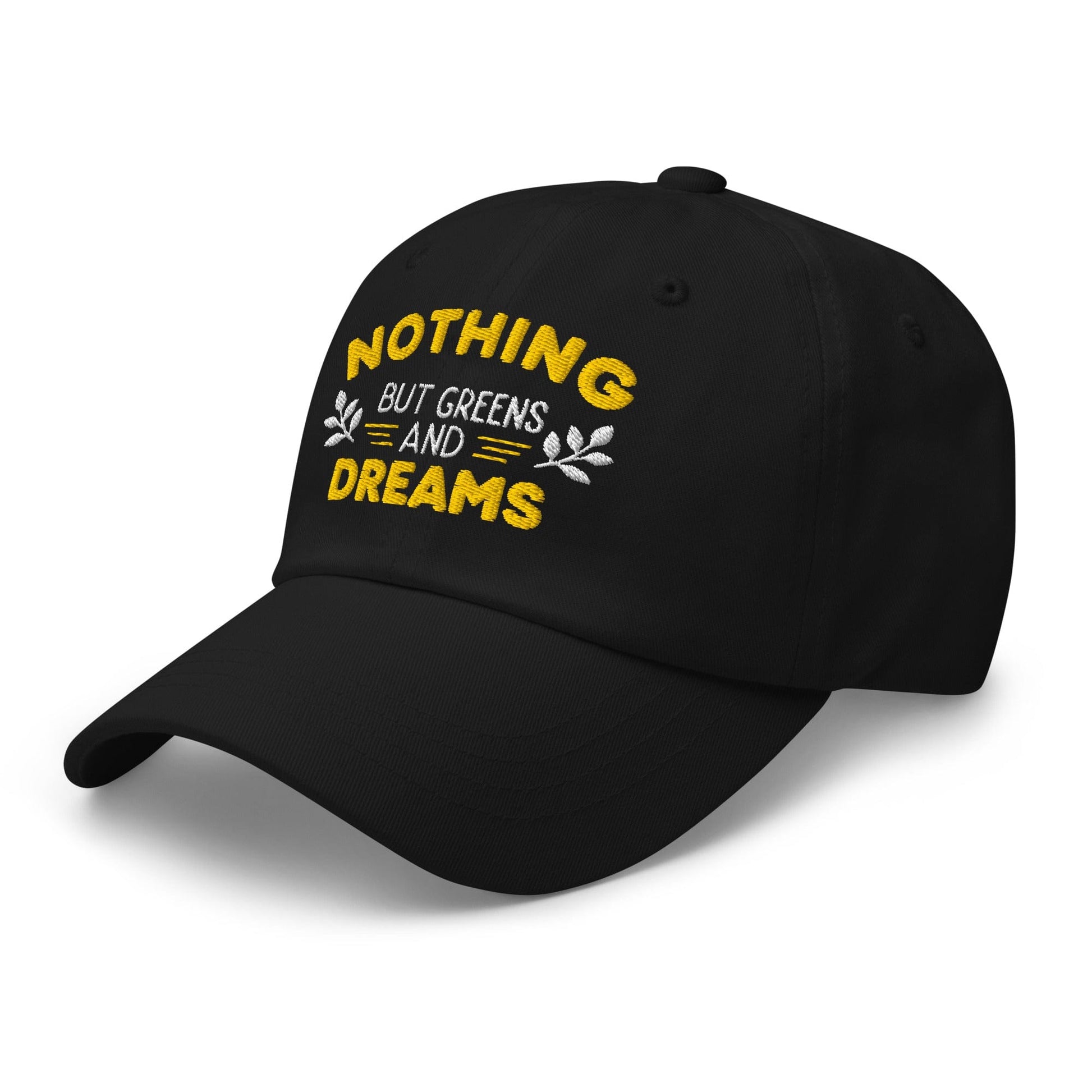 Nothing But Greens & Dreams Embroidered Golf Cap - Funny Golf Tee by Swing Epic