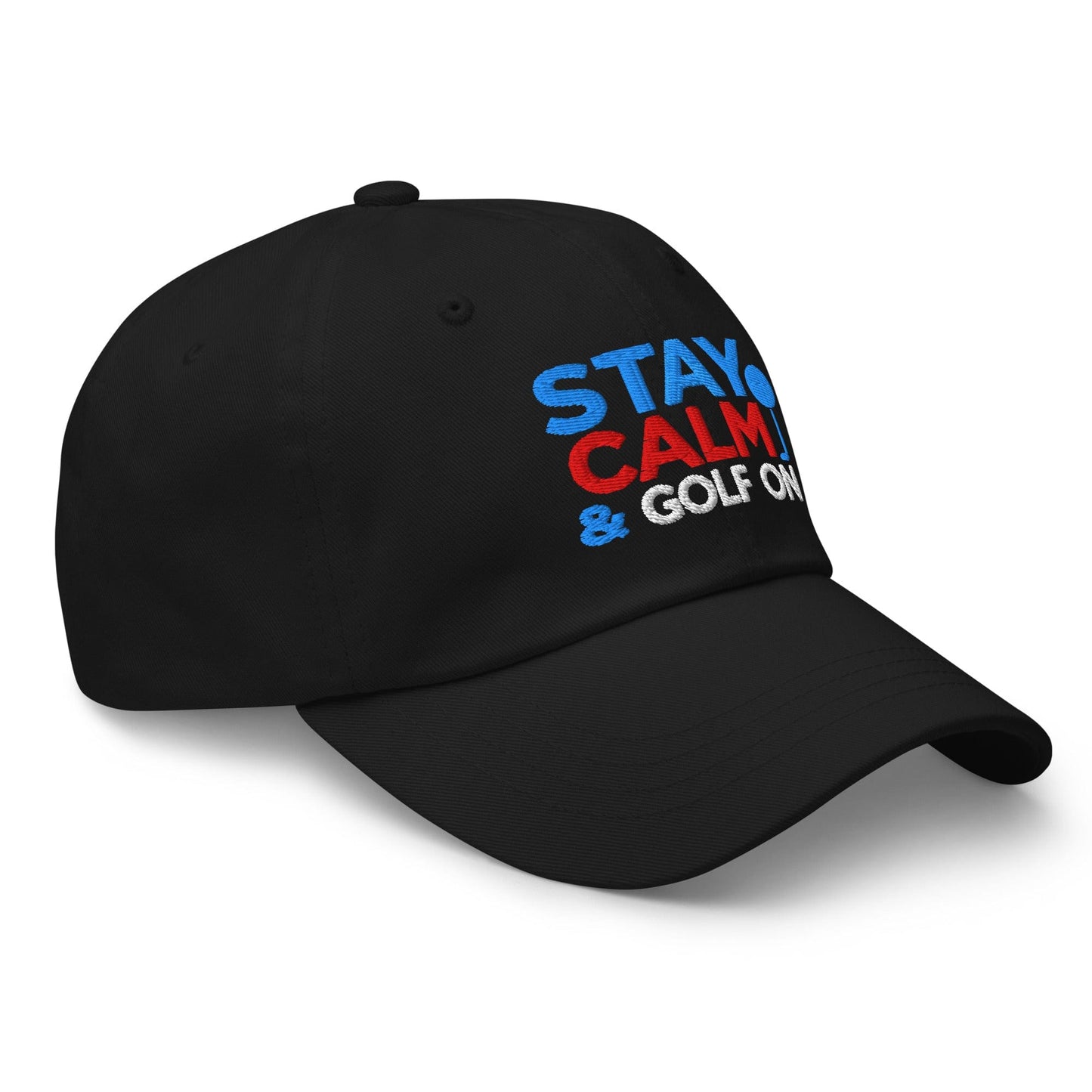 Stay Calm & Golf On Funny Embroidered Golf Cap - Funny Golf Tee by Swing Epic