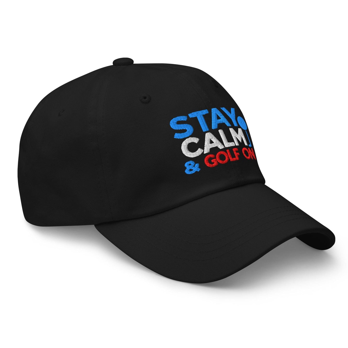 Stay Calm & Golf On Funny Embroidered Golf Cap - Funny Golf Tee by Swing Epic
