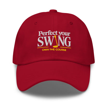 Perfect Your Swing Own the Course Embroidered Golf Cap - Funny Golf Tee by Swing Epic