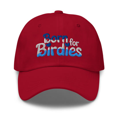 Born for Birdies Embroidered Golf Cap - Funny Golf Tee by Swing Epic