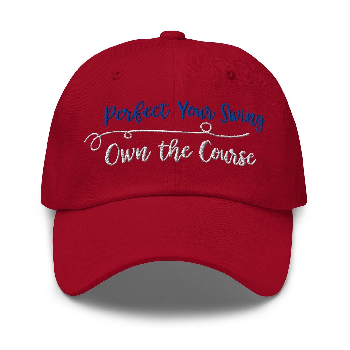 Perfect Your Swing Own the Course Embroidered Golf Cap - Funny Golf Tee by Swing Epic