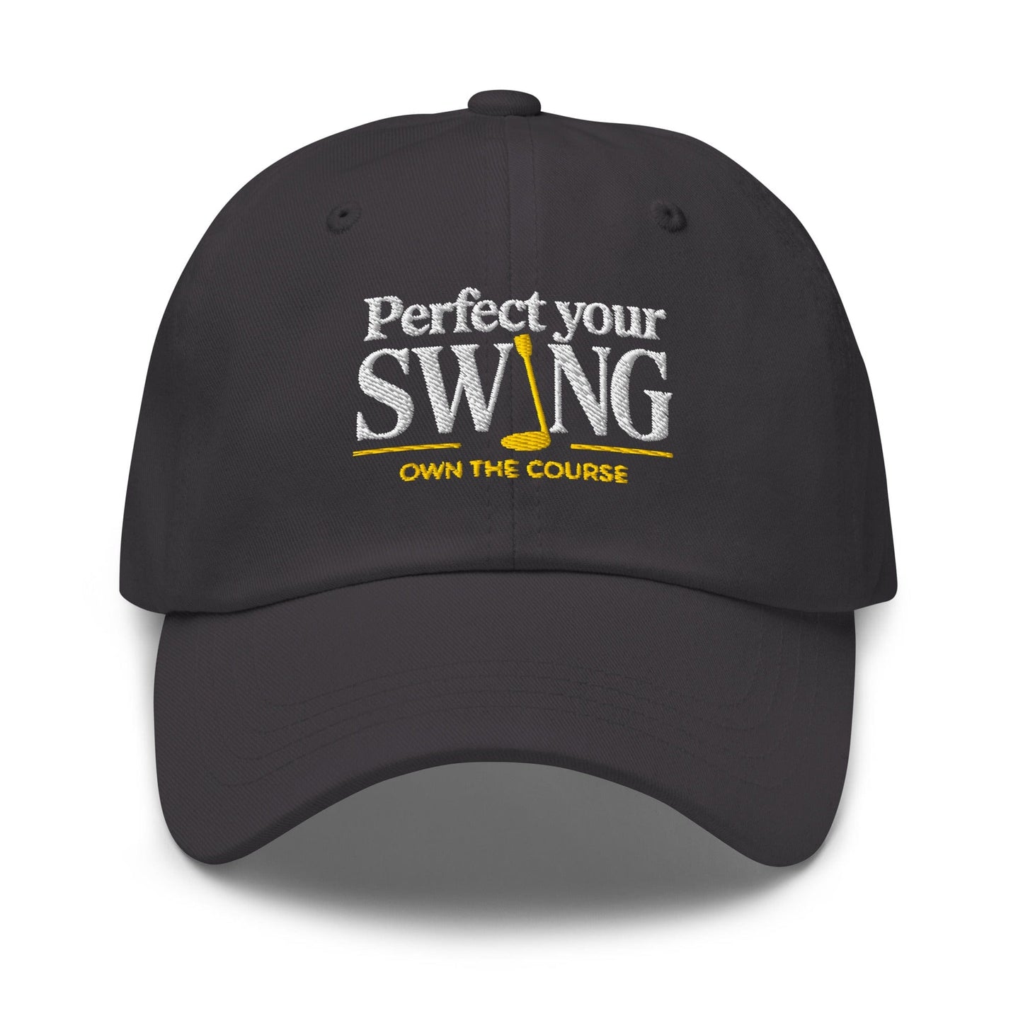 Perfect Your Swing Own the Course Embroidered Golf Cap - Funny Golf Tee by Swing Epic