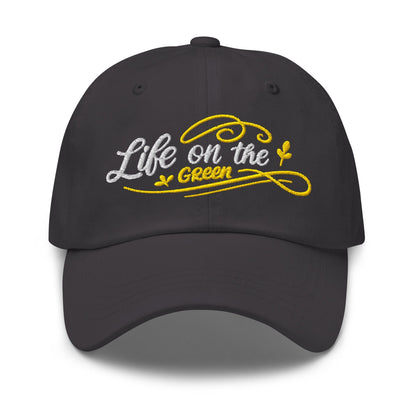 Life on the Green Quirky Fun Design Embroidered Golf Cap - Funny Golf Tee by Swing Epic