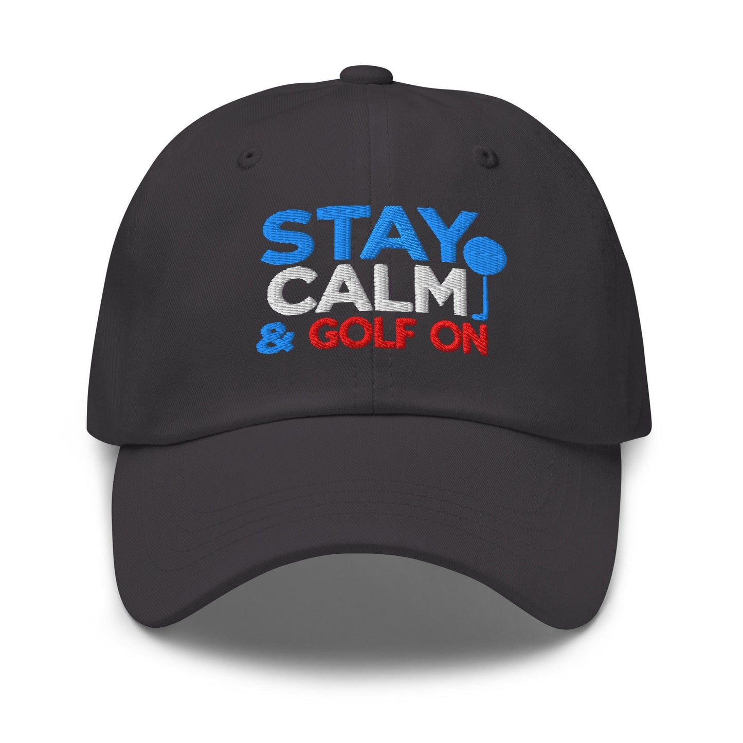 Stay Calm & Golf On Funny Embroidered Golf Cap - Funny Golf Tee by Swing Epic