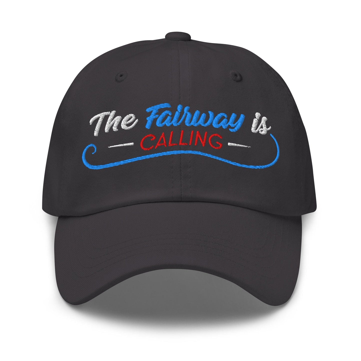 The Fairway is Calling Funny Embroidered Golf Cap - Funny Golf Tee by Swing Epic
