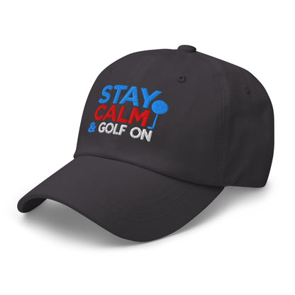 Stay Calm & Golf On Funny Embroidered Golf Cap - Funny Golf Tee by Swing Epic