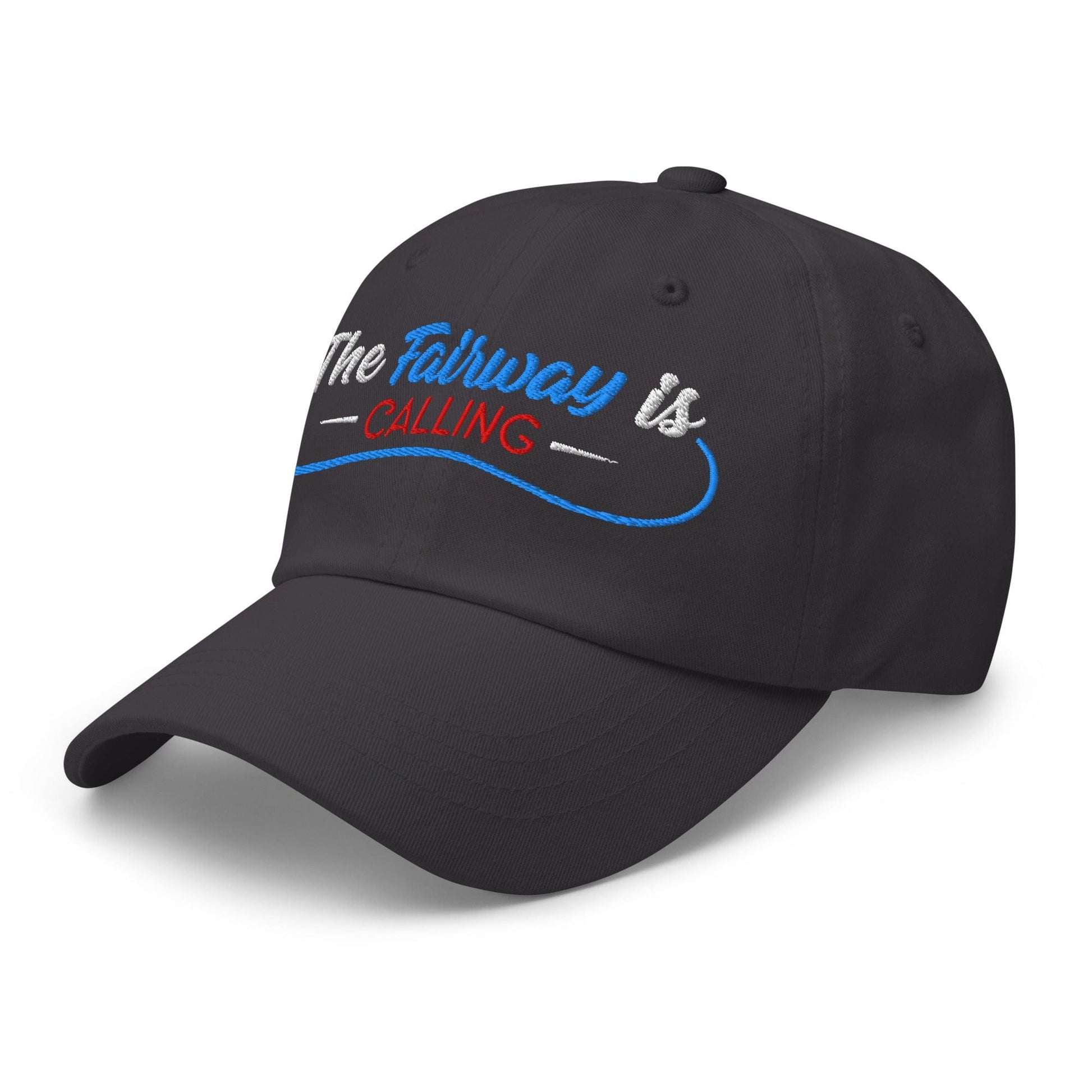 The Fairway is Calling Funny Embroidered Golf Cap - Funny Golf Tee by Swing Epic